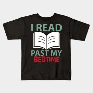 Funny I Read Past My Bedtime Book Lover Gift Kids T-Shirt